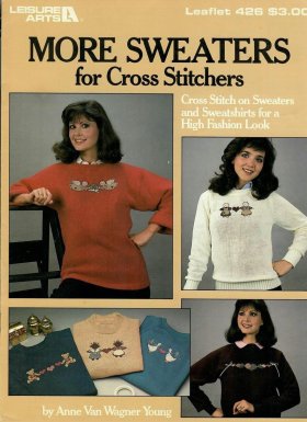 More Sweaters for Cross Stitchers (waste canvas)